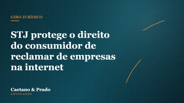 STJ protege o direito do consumidor de reclamar de empresas na internet — Caetano & Prado Advogados